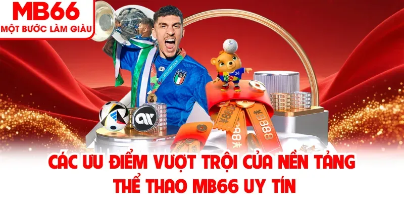 Thể Thao MB66 – Đỉnh Cao Cá Cược Trực Tuyến Chuẩn Quốc Tế